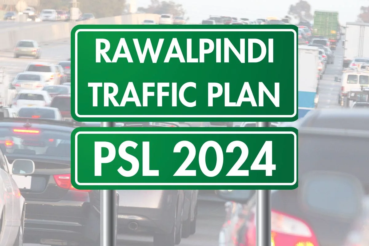 Rawalpindi Traffic Plan for PSL 9 Matches