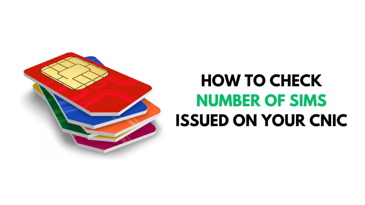 How to Check Number of SIMs Issued on Your CNIC