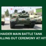 Haider Main Battle Tank Rolling out Ceremony at HIT