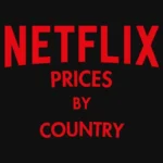 Netflix Prices in Every Country