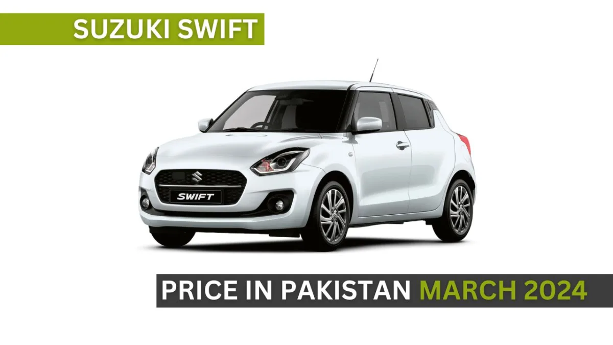 Suzuki Swift Price in Pakistan: March 2024 Update