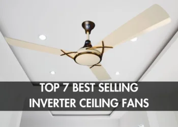 Top 7 Best Inverter Ceiling Fans in Pakistan and Their Prices - 2024
