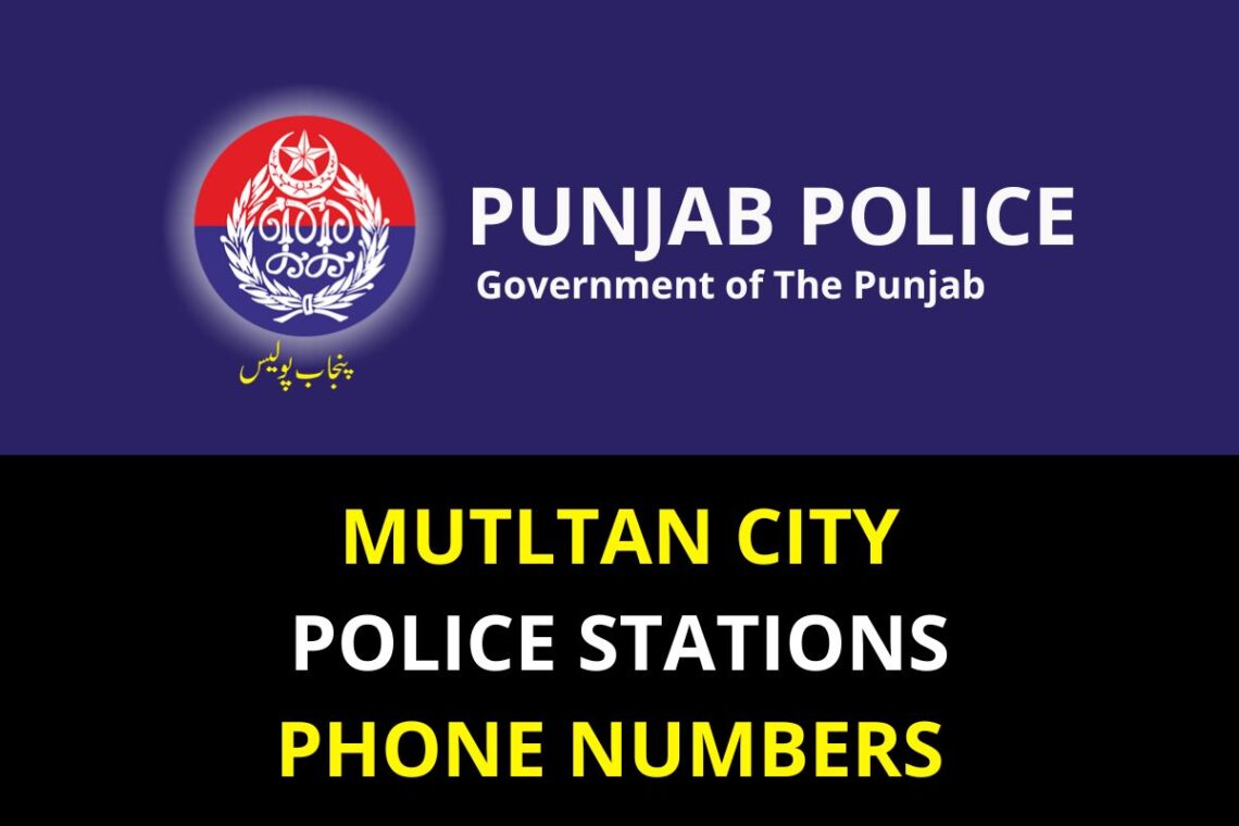 Multan Police Stations Contact Numbers