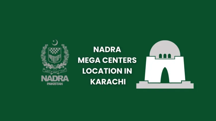 NADRA Mega Centers Location In Karachi