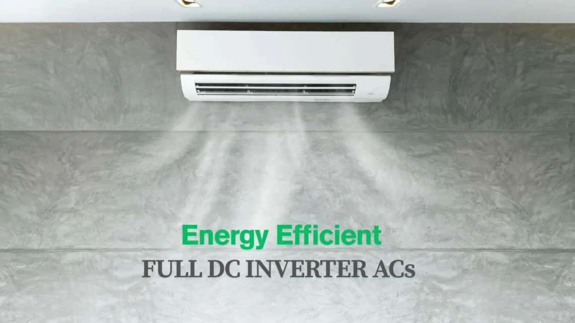 Energy Efficient 1 Ton Full DC Inverter ACs in Pakistan