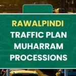 Rawalpindi Traffic Plan for 7th Muharram Procession   July 14 2024