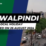 Local Holiday Declared in Rawalpindi on 26th August 2024