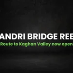 Mahandri Bridge rebuilt route to Kaghan Valley now open