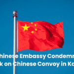 Chinese Embassy Condemns Attack on Chinese Convoy in Karachi