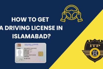How to Get a Driving License in Islamabad?