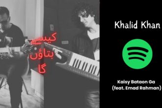 Khalid Khan Releases New Track 'Kaisy Bataon Ga' Featuring Emad Rahman