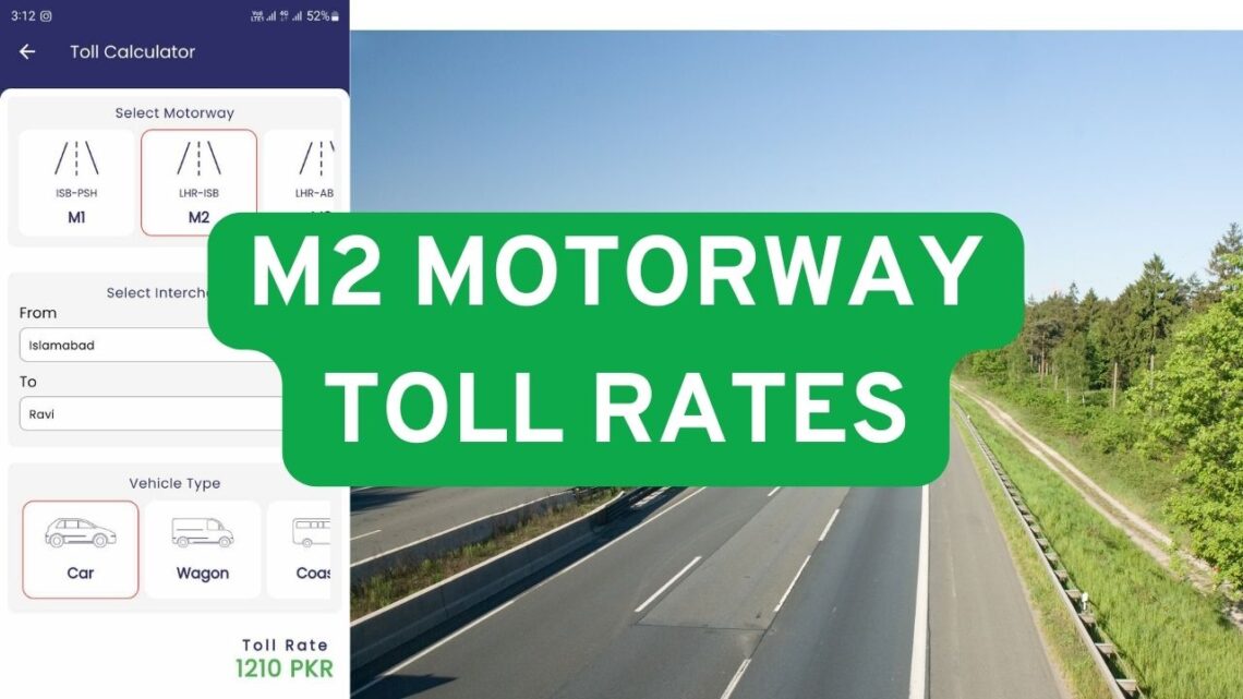 Islamabad-Lahore M2 Motorway Toll Rates for All Vehicle Types