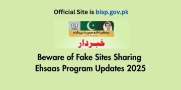 Beware of Fake Sites Sharing Ehsaas Program Updates in 2025
