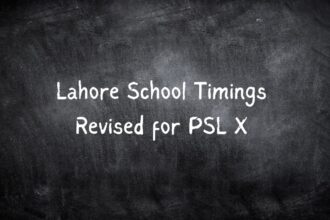 Lahore School Timings Revised for PSL X