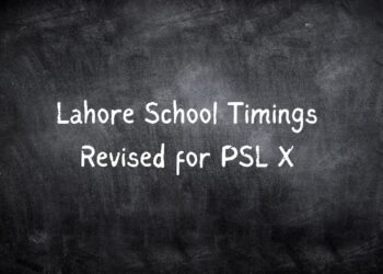 Lahore School Timings Revised for PSL X