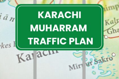 Karachi Muharram Processions & Traffic Plan